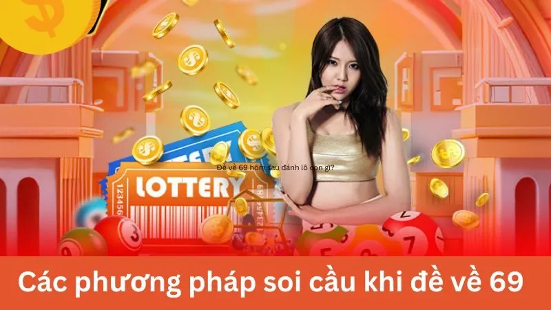 Nhận diện nhịp cầu chính xác để đánh lô 69 hiệu quả