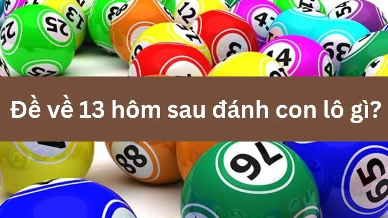 Phân tích nhịp cầu giúp dự đoán lô đề 13 chính xác