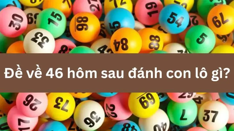 Nhận định cầu nóng – cầu nguội giúp dự đoán lô 46 hiệu quả