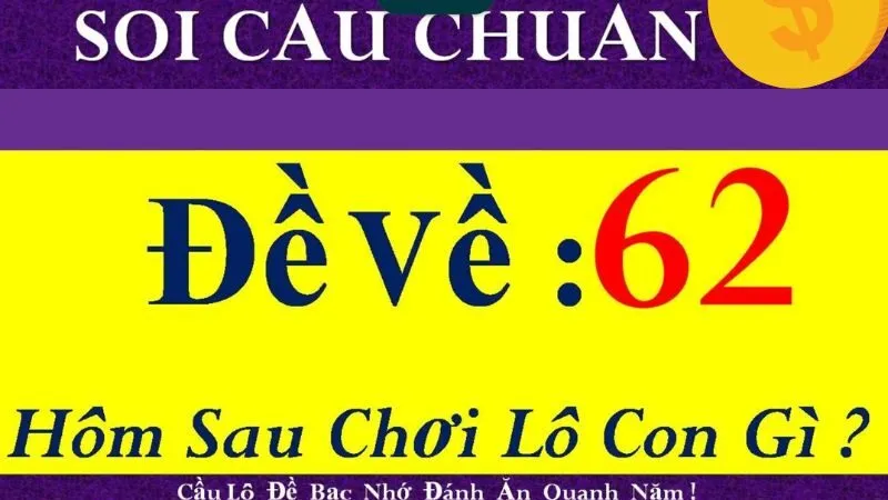 Phân tích cầu giúp chọn lô dễ trúng sau khi về 62